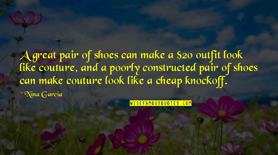 Semburat Jingga Quotes By Nina Garcia: A great pair of shoes can make a Semburat Jingga Quotes By Nina Garcia: A great pair of shoes can make a