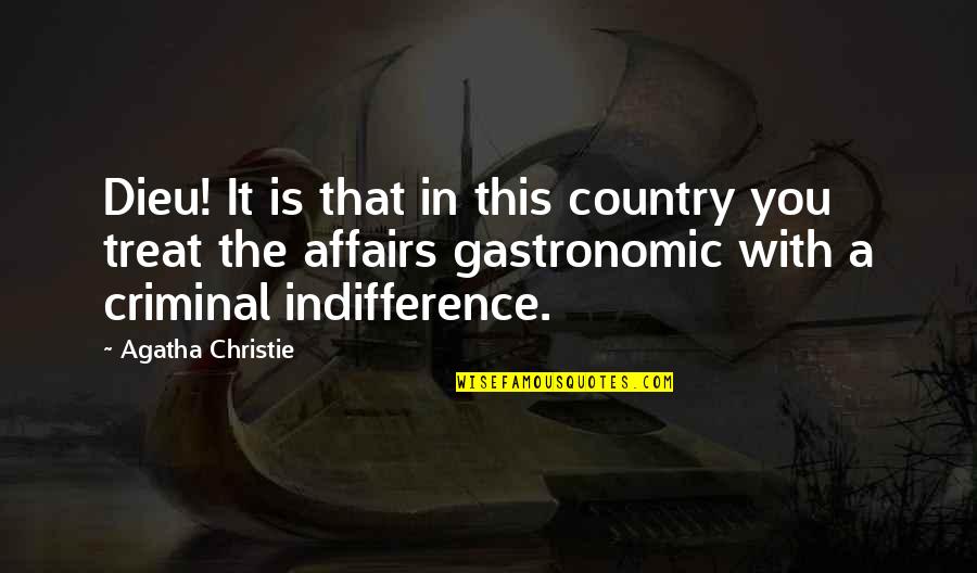 Semicircle Equation Quotes By Agatha Christie: Dieu! It is that in this country you Semicircle Equation Quotes By Agatha Christie: Dieu! It is that in this country you
