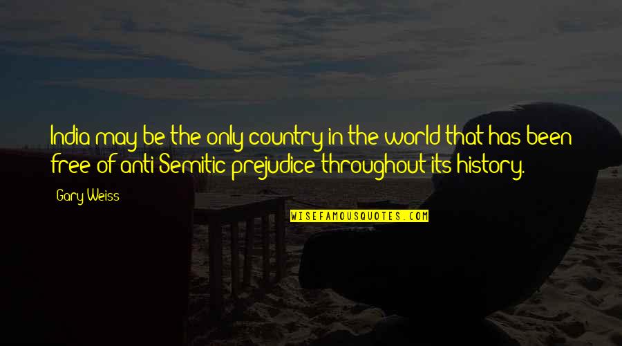 Semitic Quotes By Gary Weiss: India may be the only country in the