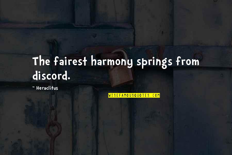 Semnificatii Proverbe Quotes By Heraclitus: The fairest harmony springs from discord. Semnificatii Proverbe Quotes By Heraclitus: The fairest harmony springs from discord.