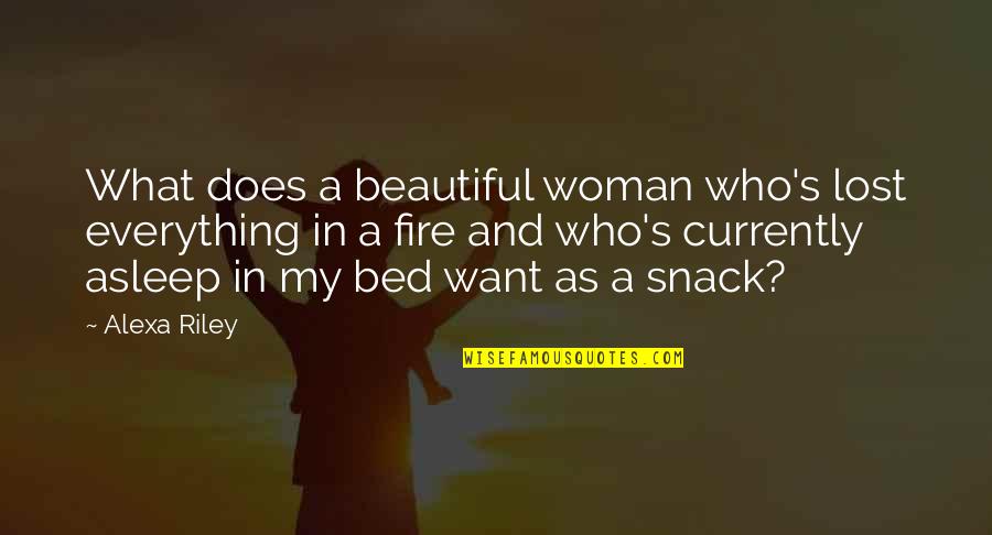 Senac Pr Quotes By Alexa Riley: What does a beautiful woman who's lost everything