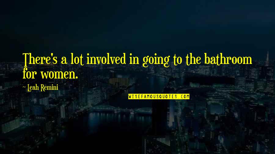 Senanayake Weraliyadda Quotes By Leah Remini: There's a lot involved in going to the