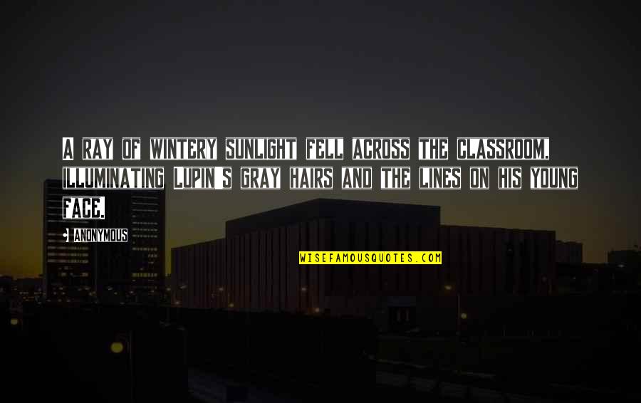 Senator Fascism Quotes By Anonymous: A ray of wintery sunlight fell across the Senator Fascism Quotes By Anonymous: A ray of wintery sunlight fell across the