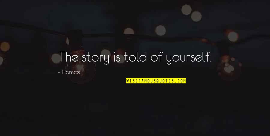 Senckenberg Institute Quotes By Horace: The story is told of yourself. Senckenberg Institute Quotes By Horace: The story is told of yourself.