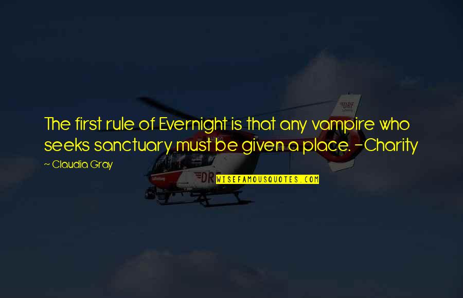 Seneca Wisdom Quote Quotes By Claudia Gray: The first rule of Evernight is that any Seneca Wisdom Quote Quotes By Claudia Gray: The first rule of Evernight is that any