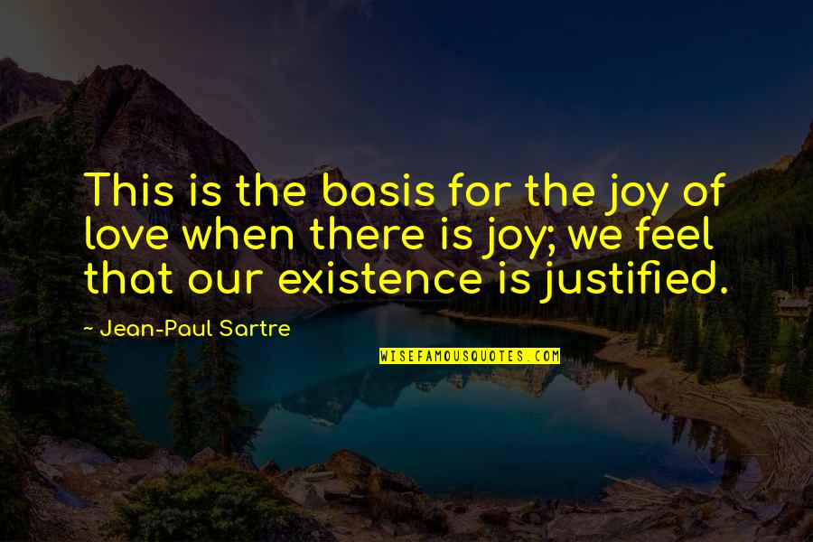 Seneque De La Quotes By Jean-Paul Sartre: This is the basis for the joy of Seneque De La Quotes By Jean-Paul Sartre: This is the basis for the joy of