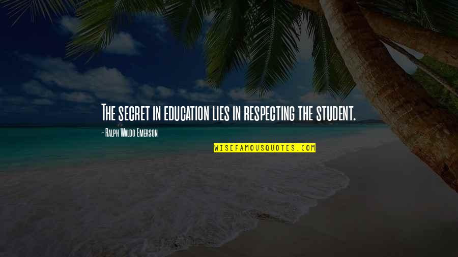 Sengarc 21 Quotes By Ralph Waldo Emerson: The secret in education lies in respecting the Sengarc 21 Quotes By Ralph Waldo Emerson: The secret in education lies in respecting the