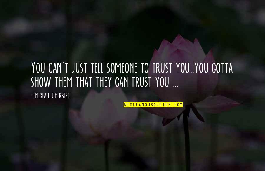 Senior Car Insurance Quotes By Michael J Herbert: You can't just tell someone to trust you..you