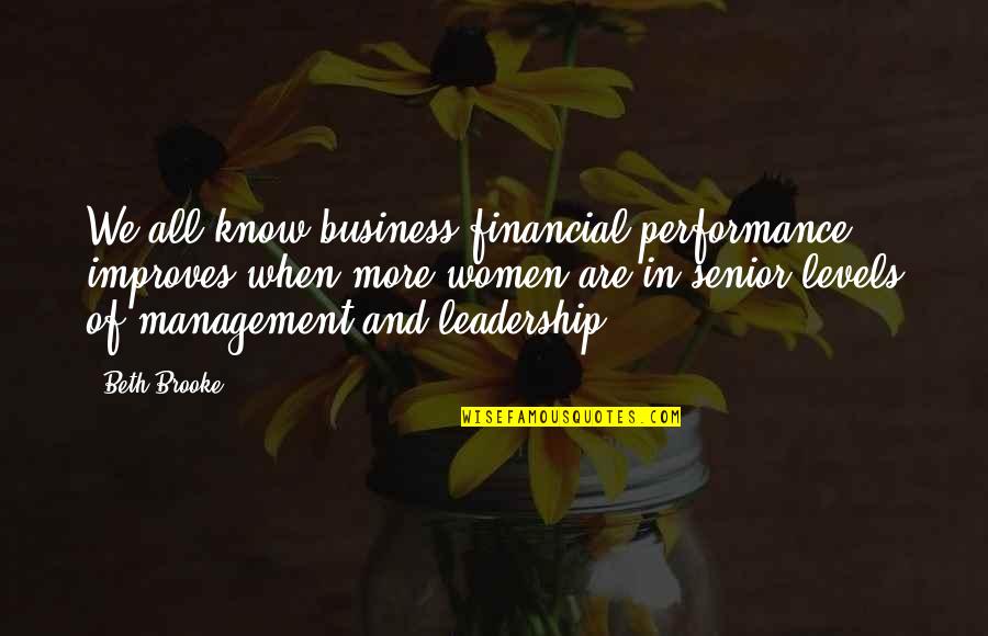 Senior Leadership Quotes By Beth Brooke: We all know business financial performance improves when