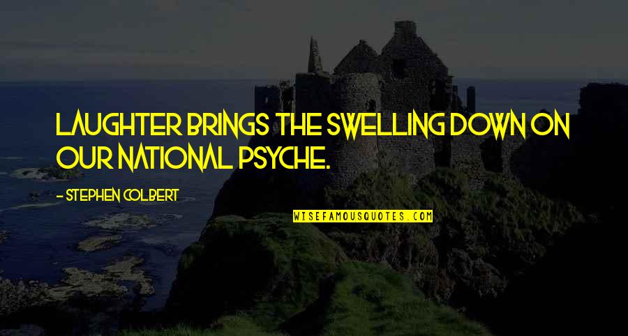 Senior Travel Packages Quotes By Stephen Colbert: Laughter brings the swelling down on our national