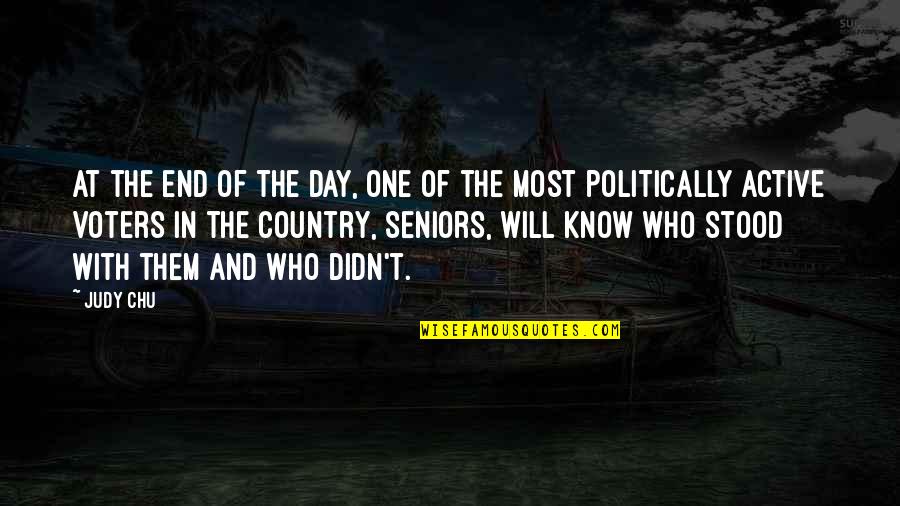 Senking Quotes By Judy Chu: At the end of the day, one of Senking Quotes By Judy Chu: At the end of the day, one of