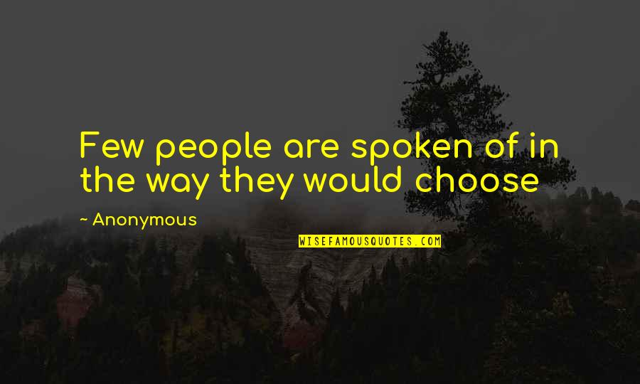 Sennacherib Pronunciation Quotes By Anonymous: Few people are spoken of in the way