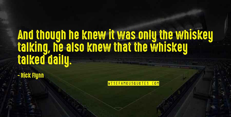 Senos Pr Quotes By Nick Flynn: And though he knew it was only the