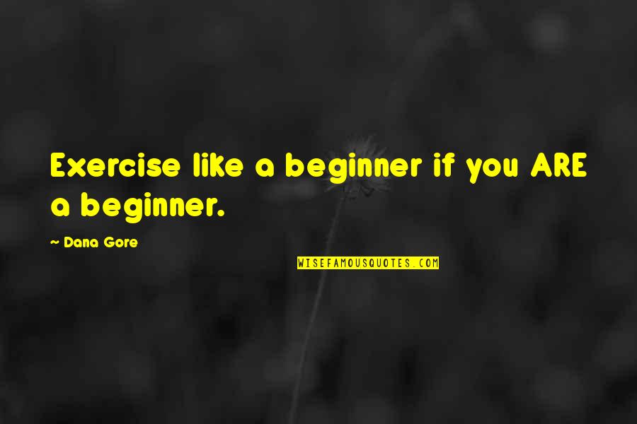 Sensa Vision Board Quotes By Dana Gore: Exercise like a beginner if you ARE a Sensa Vision Board Quotes By Dana Gore: Exercise like a beginner if you ARE a