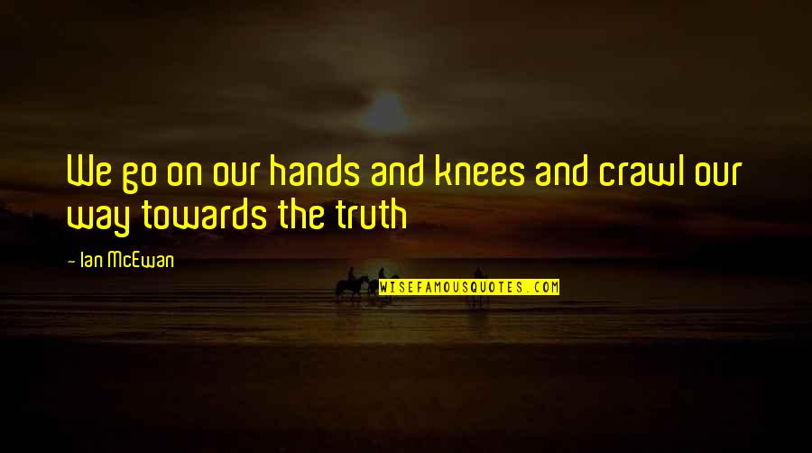 Sensata Airpax Quotes By Ian McEwan: We go on our hands and knees and