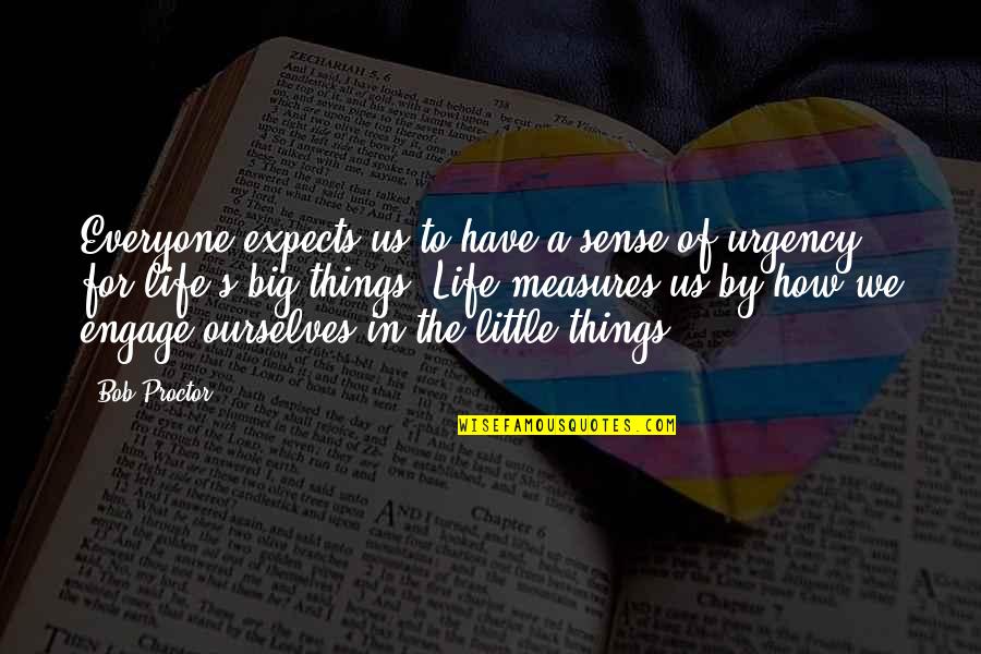 Sense We Have Quotes By Bob Proctor: Everyone expects us to have a sense of Sense We Have Quotes By Bob Proctor: Everyone expects us to have a sense of