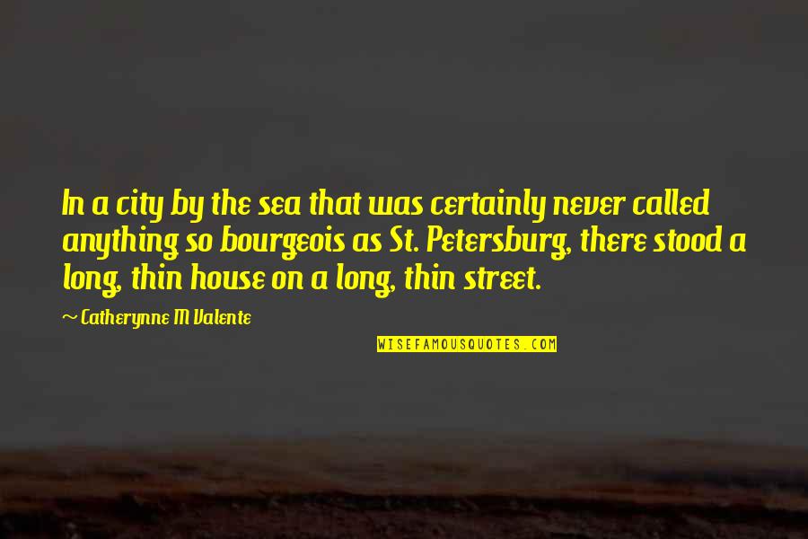 Senseand Quotes By Catherynne M Valente: In a city by the sea that was