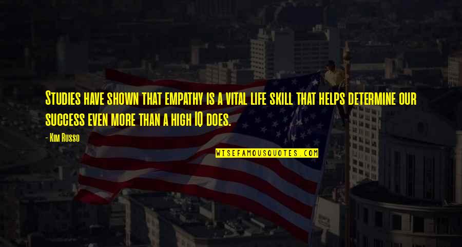Sensibly Chic Jefferson Quotes By Kim Russo: Studies have shown that empathy is a vital