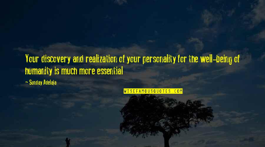 Sensing Personality Quotes By Sunday Adelaja: Your discovery and realization of your personality for
