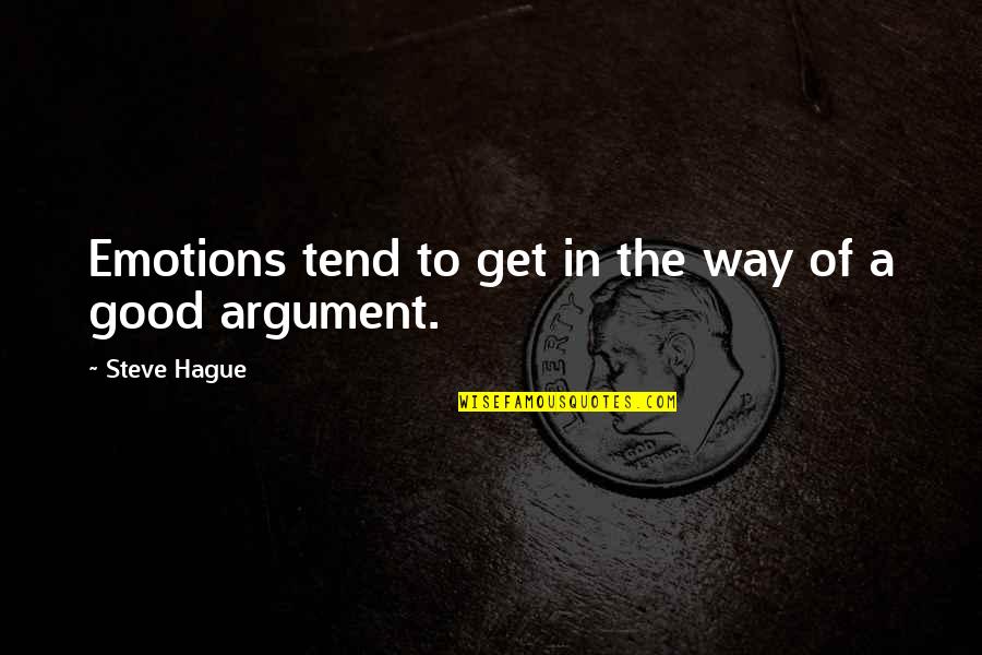 Sentencias Del Quotes By Steve Hague: Emotions tend to get in the way of