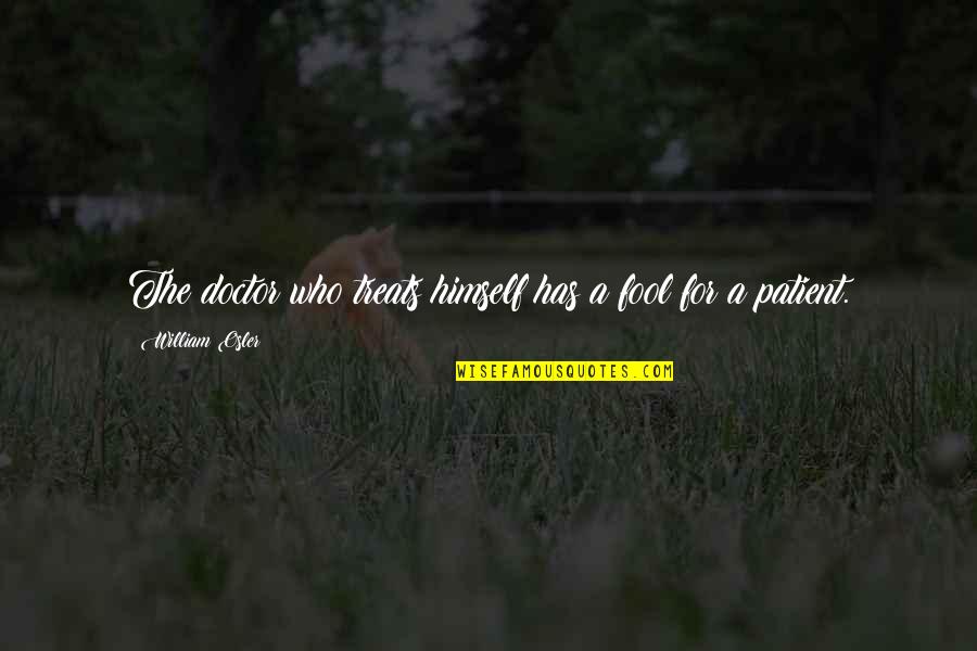 Seo Training Noida Quotes By William Osler: The doctor who treats himself has a fool