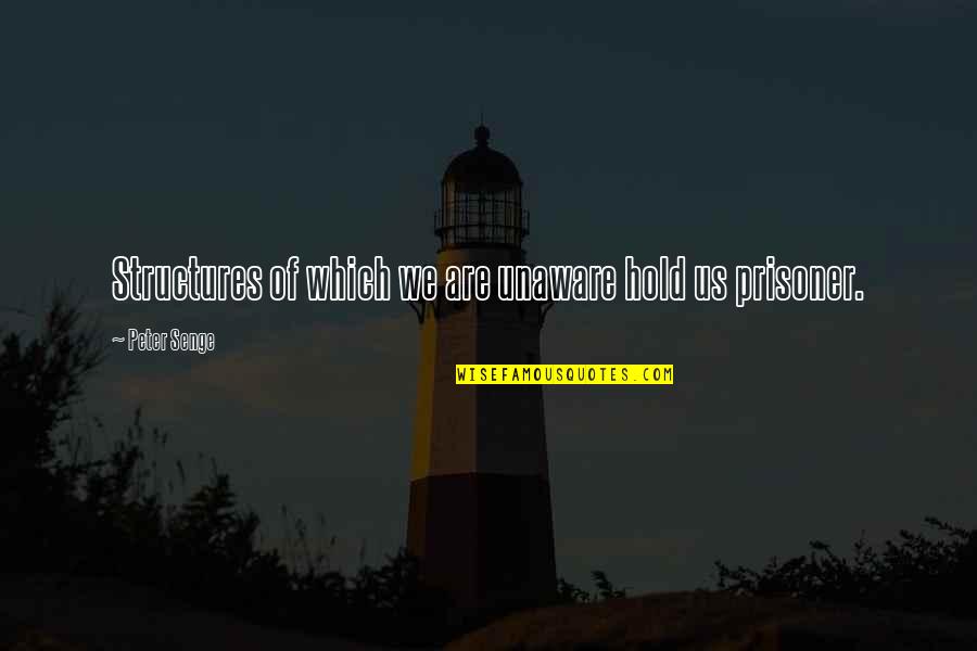 Seongwoo Icons Quotes By Peter Senge: Structures of which we are unaware hold us Seongwoo Icons Quotes By Peter Senge: Structures of which we are unaware hold us