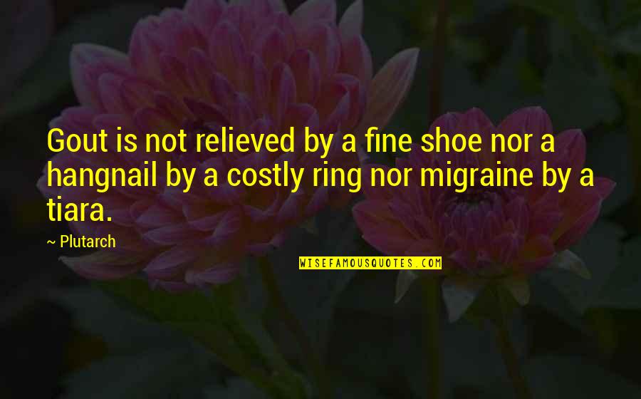 Seongwoo Icons Quotes By Plutarch: Gout is not relieved by a fine shoe Seongwoo Icons Quotes By Plutarch: Gout is not relieved by a fine shoe