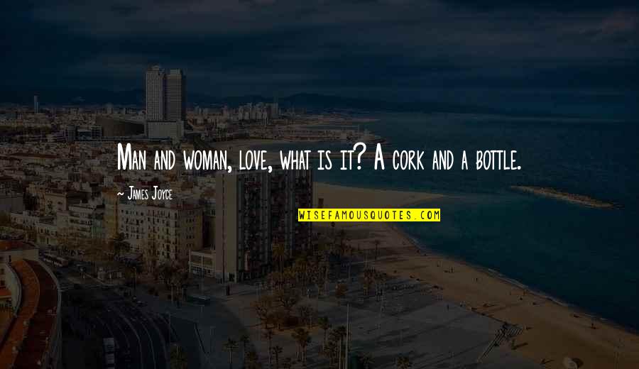 Separacion Quotes By James Joyce: Man and woman, love, what is it? A