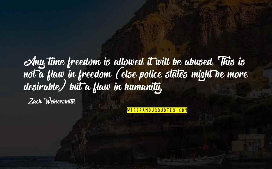 Separadamente Quotes By Zach Weinersmith: Any time freedom is allowed it will be Separadamente Quotes By Zach Weinersmith: Any time freedom is allowed it will be
