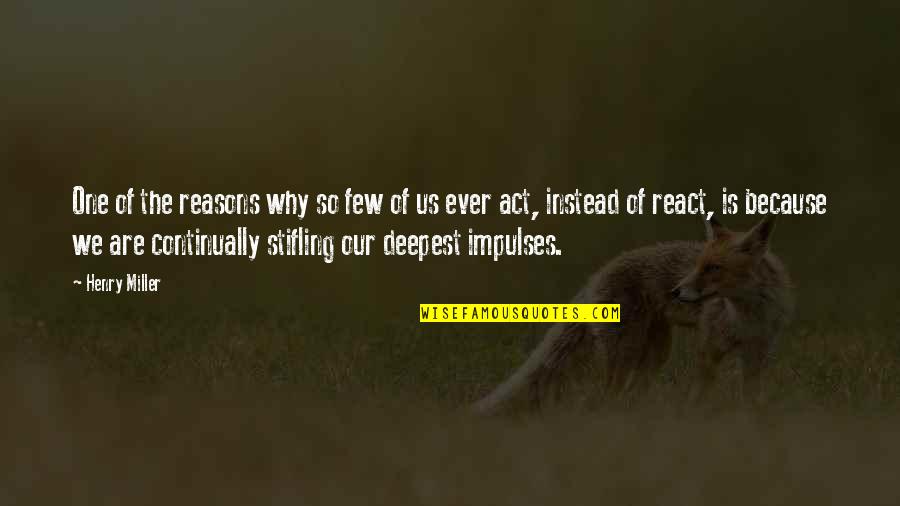 Separarte Quotes By Henry Miller: One of the reasons why so few of Separarte Quotes By Henry Miller: One of the reasons why so few of
