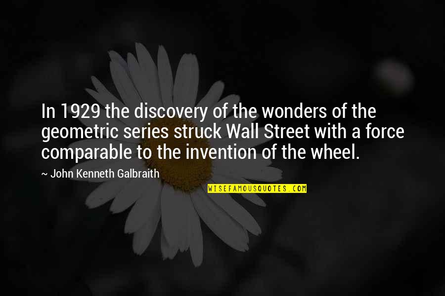 Separate Lives Memorable Quotes By John Kenneth Galbraith: In 1929 the discovery of the wonders of