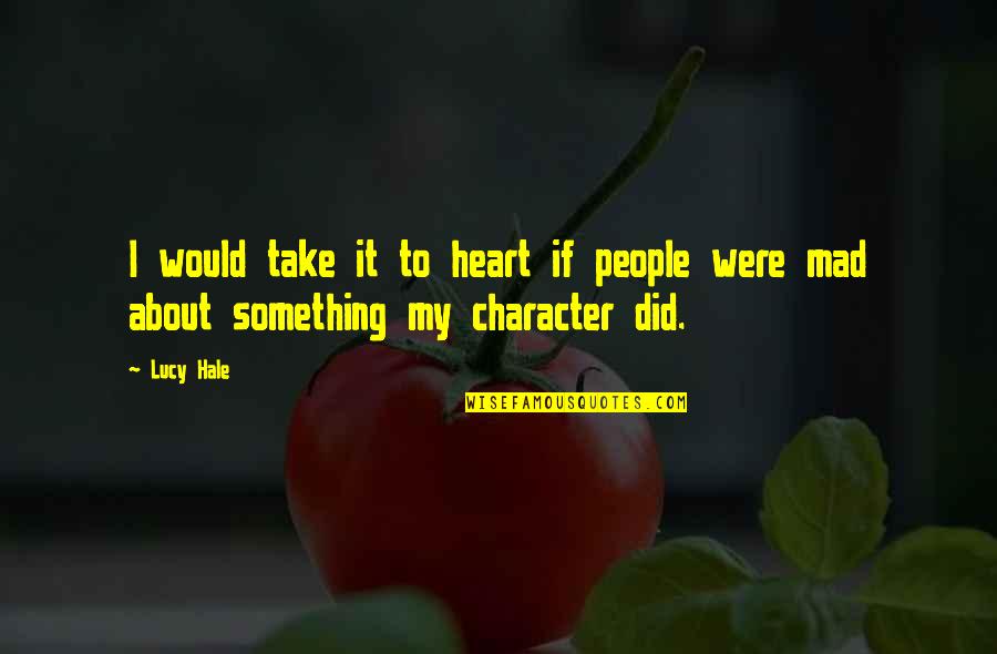 Seperti Apakah Quotes By Lucy Hale: I would take it to heart if people