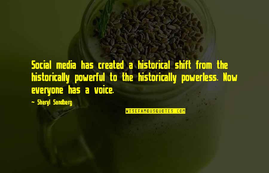 Sepetys Entertainment Quotes By Sheryl Sandberg: Social media has created a historical shift from Sepetys Entertainment Quotes By Sheryl Sandberg: Social media has created a historical shift from