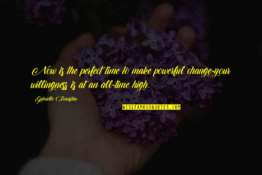 Sephardic Quotes By Gabrielle Bernstein: Now is the perfect time to make powerful