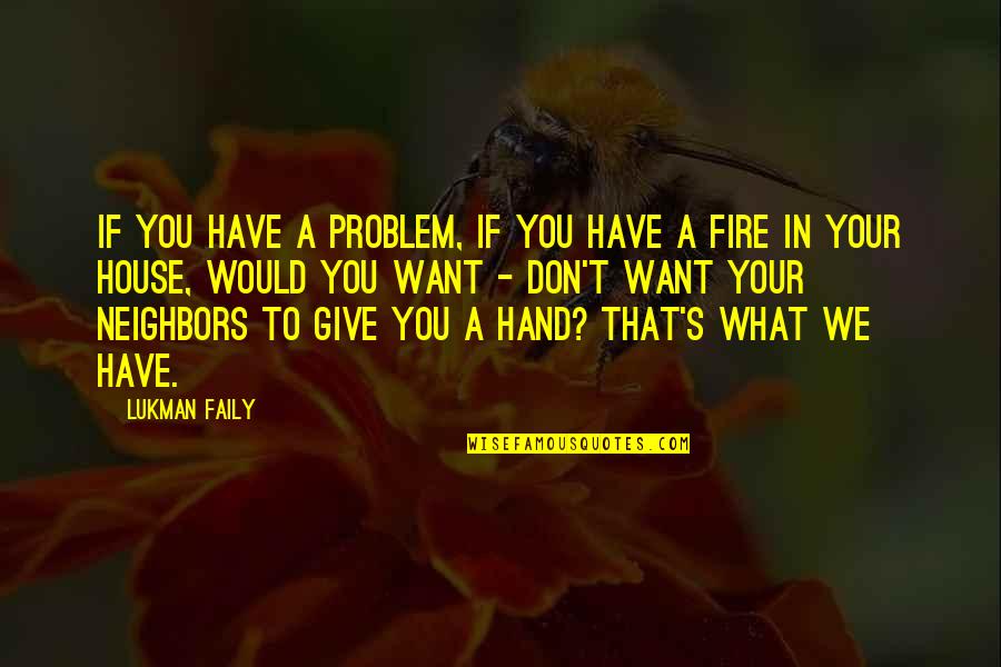 Septuagint Online Quotes By Lukman Faily: If you have a problem, if you have Septuagint Online Quotes By Lukman Faily: If you have a problem, if you have