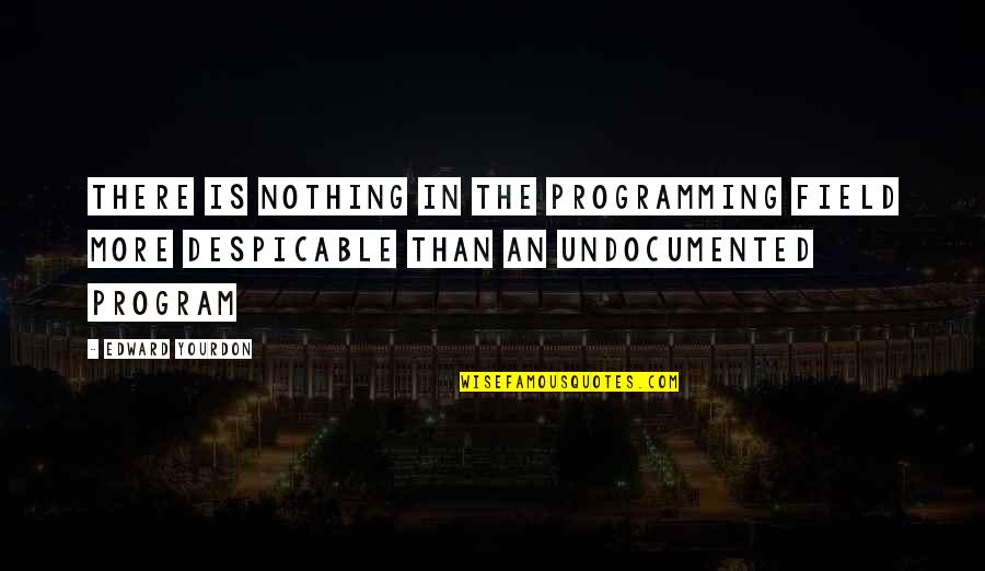 Seputarforex Quotes By Edward Yourdon: There is nothing in the programming field more Seputarforex Quotes By Edward Yourdon: There is nothing in the programming field more