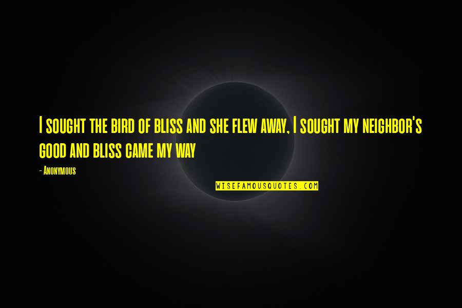 Serame Wrap Quotes By Anonymous: I sought the bird of bliss and she Serame Wrap Quotes By Anonymous: I sought the bird of bliss and she