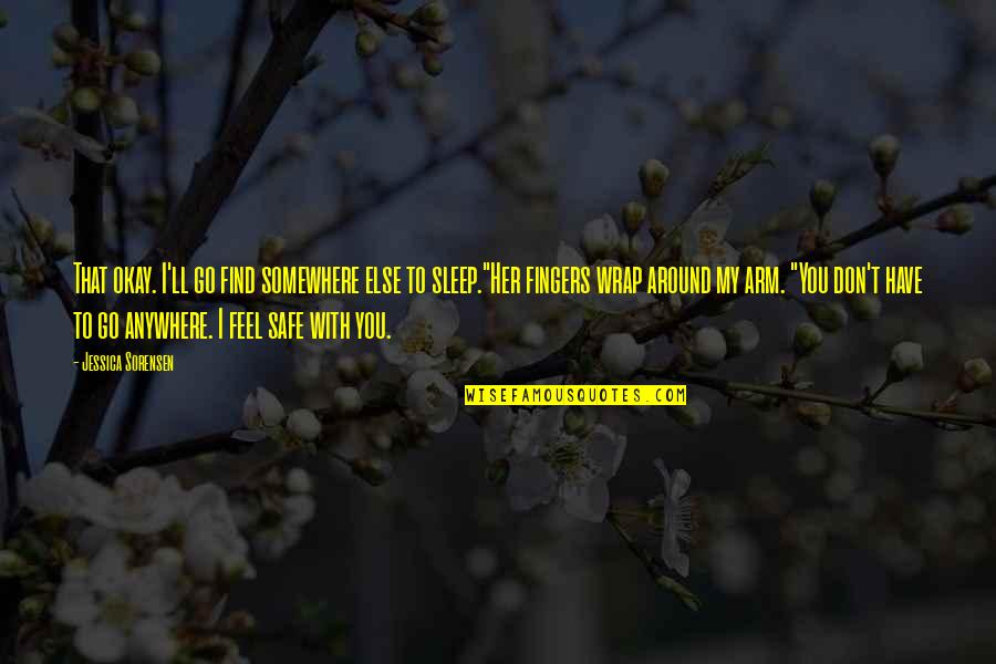 Serbatoio Per Compressore Quotes By Jessica Sorensen: That okay. I'll go find somewhere else to