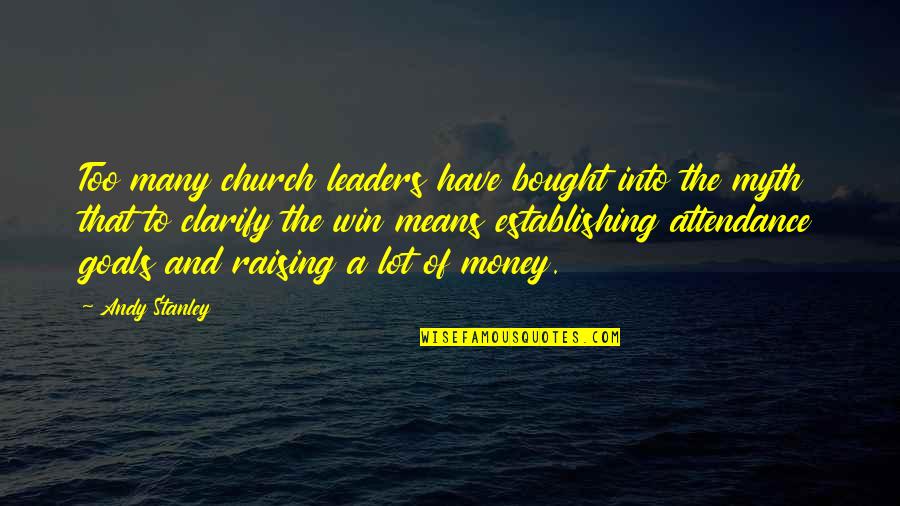 Serendib Quotes By Andy Stanley: Too many church leaders have bought into the Serendib Quotes By Andy Stanley: Too many church leaders have bought into the