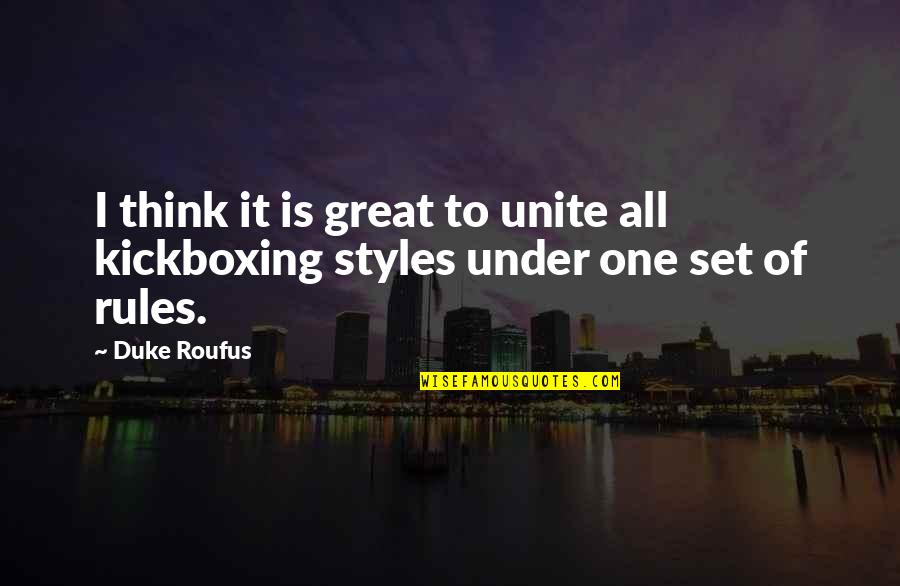 Sergiej Motenko Quotes By Duke Roufus: I think it is great to unite all