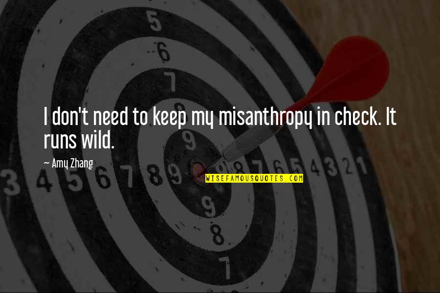 Serie Tv Online Quotes By Amy Zhang: I don't need to keep my misanthropy in