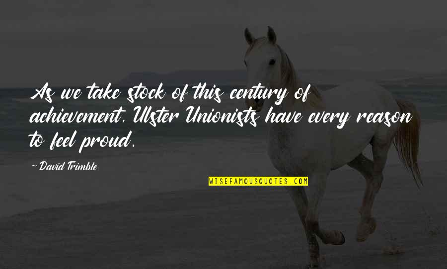 Sertima 100 Quotes By David Trimble: As we take stock of this century of Sertima 100 Quotes By David Trimble: As we take stock of this century of