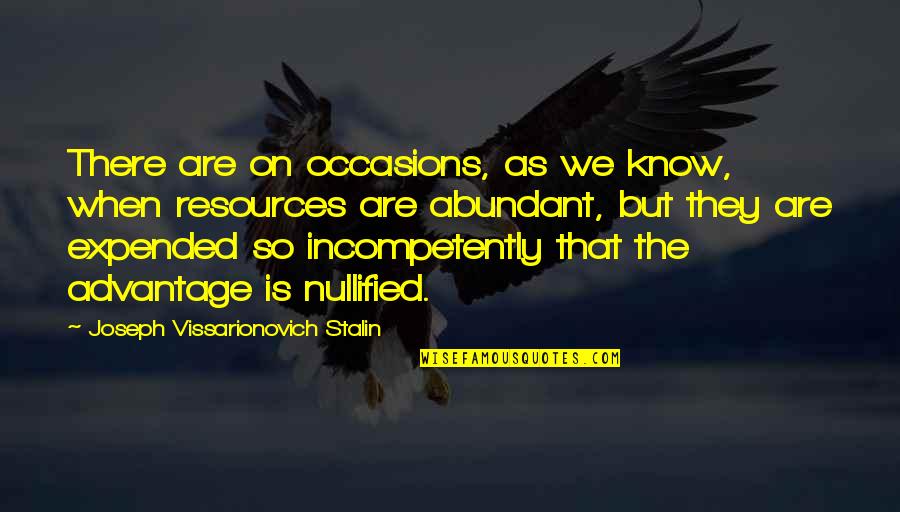 Sertorio Quotes By Joseph Vissarionovich Stalin: There are on occasions, as we know, when