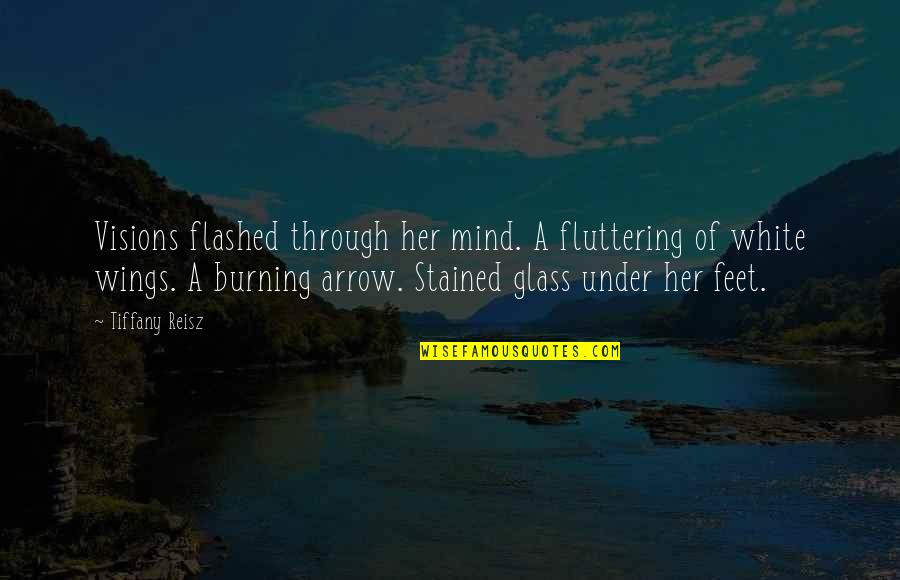 Servantesas Quotes By Tiffany Reisz: Visions flashed through her mind. A fluttering of Servantesas Quotes By Tiffany Reisz: Visions flashed through her mind. A fluttering of