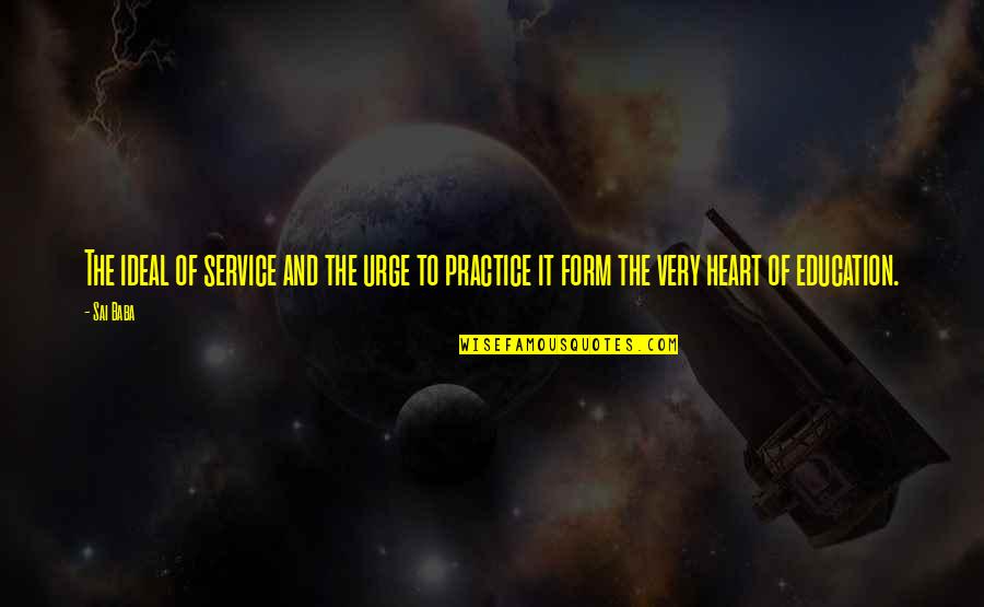 Service And Education Quotes By Sai Baba: The ideal of service and the urge to