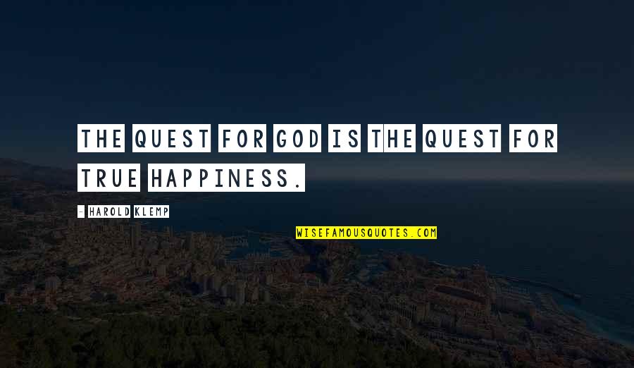 Service Excellence Quotes By Harold Klemp: The quest for God is the quest for Service Excellence Quotes By Harold Klemp: The quest for God is the quest for