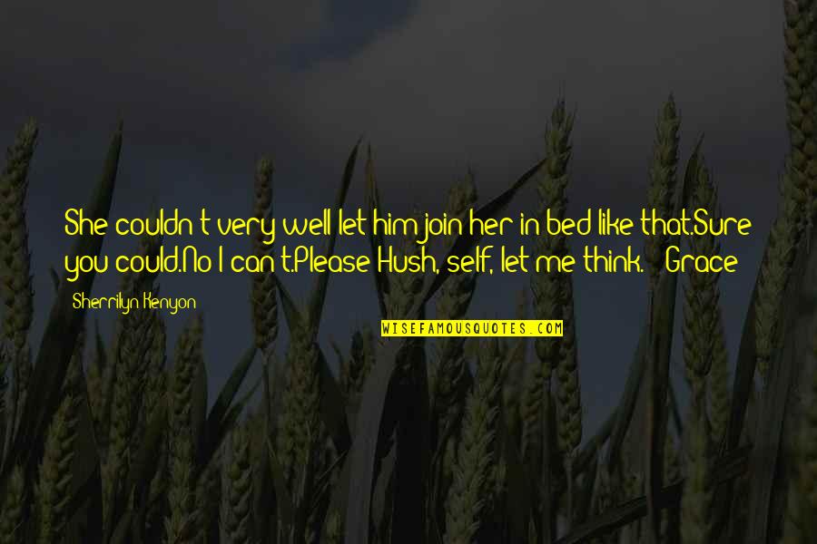 Service Manager Quotes By Sherrilyn Kenyon: She couldn't very well let him join her Service Manager Quotes By Sherrilyn Kenyon: She couldn't very well let him join her