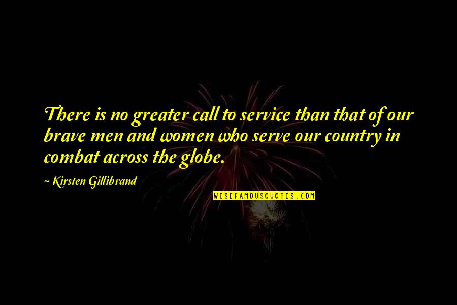 Service To Your Country Quotes By Kirsten Gillibrand: There is no greater call to service than Service To Your Country Quotes By Kirsten Gillibrand: There is no greater call to service than