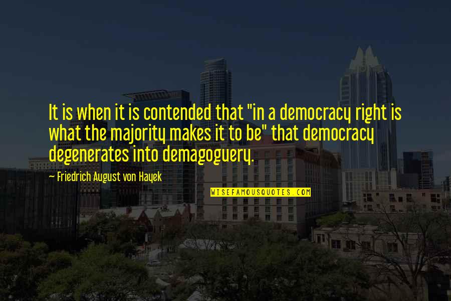Sesalinan Quotes By Friedrich August Von Hayek: It is when it is contended that "in Sesalinan Quotes By Friedrich August Von Hayek: It is when it is contended that "in