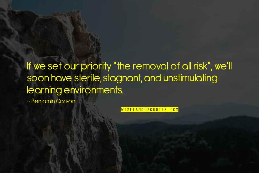 Set Priorities Quotes By Benjamin Carson: If we set our priority "the removal of